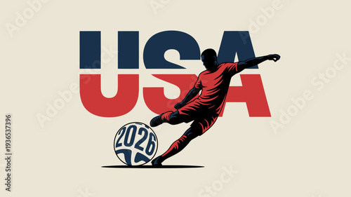 A dynamic illustration features a soccer player kicking a ball in front of large bold red lettering spelling usa and 2026 high quality professional detailed modern