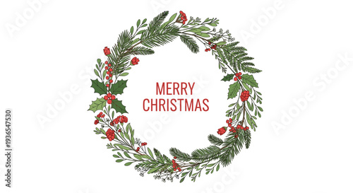 Traditional Christmas wreath made of pine branches holly leaves and red berries with a merry christmas message in the center.