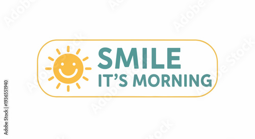 Good Morning Smile A Cheerful Greeting for a Bright Start to Your Day