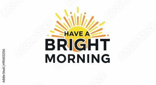 Wishing you a bright and beautiful morning with this uplifting graphic, perfect for sharing positivity and starting the day with a smile