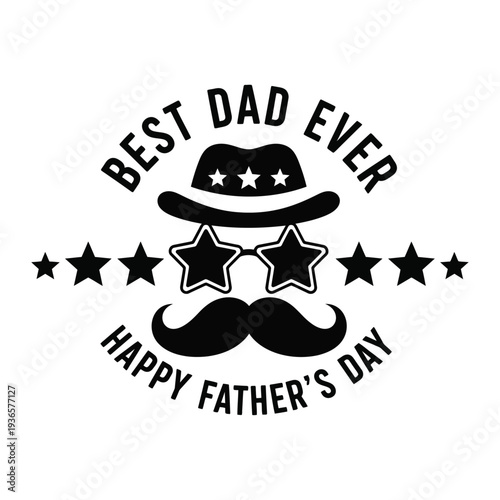 Happy fathers day best dad ever father's day greeting card design