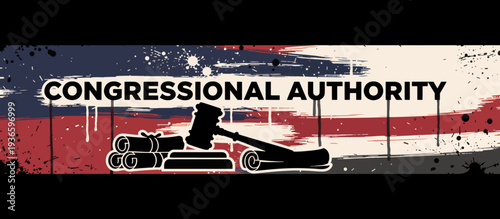 Congressional authority concept with gavel and documents. Legal and government power vector illustration. Grunge flag background