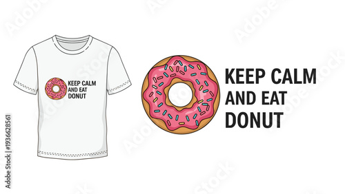 Keep calm and eat donut t-shirt design concept featuring a pink glazed donut with sprinkles next to the text on a white shirt mock-up.