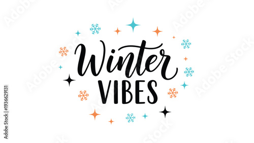 Winter vibes decorative lettering in black calligraphy surrounded by colorful snowflakes and star elements for seasonal holiday cards.