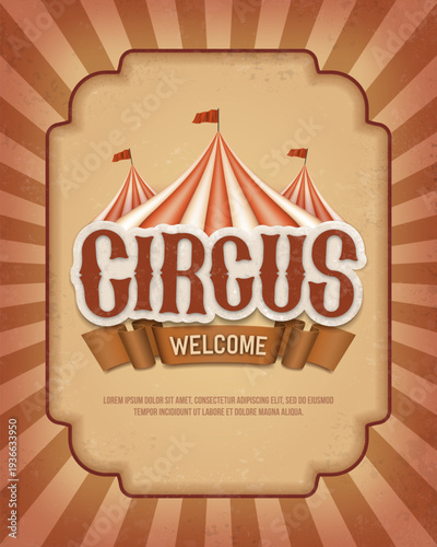 Retro Circus banner with grunge background. Vintage poster for carnival show, funfair festival or amusement entertainment event. Vector illustration.
