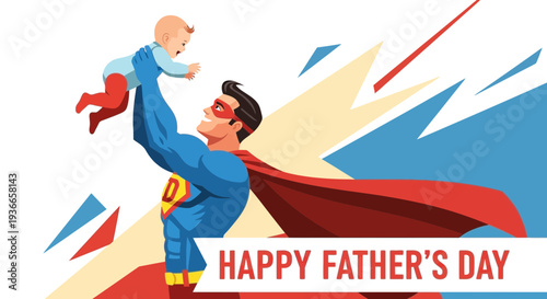 Superhero Father Holding Baby Up High, Happy Father's Day Celebration