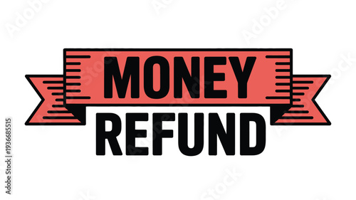 Refund money vector illustration with red banner and black text