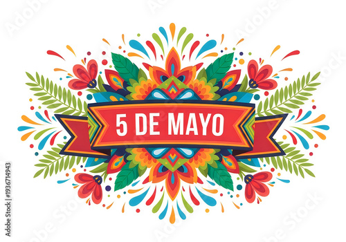 Vibrant 5 de mayo celebration graphic with flowers and banner cinco de mayo