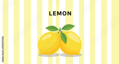 Pair of bright yellow lemons with green leaves placed on a yellow and white striped background with text lemon above.