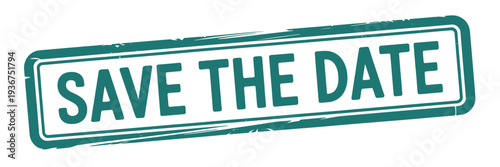 A teal stamp displays the phrase save the date in bold white lettering