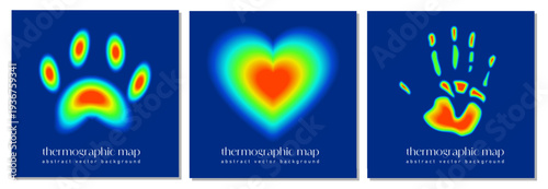 Heat map poster set. Thermographic hand, paw footprint and heart with cold and hot distribution. Infrared thermographic background showing RGB hues. Pet lover concept. Vector illustration.