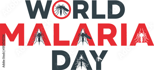 World Malaria Day awareness typography vector design with mosquito stop sign and world map, global health campaign lettering for malaria prevention and control.