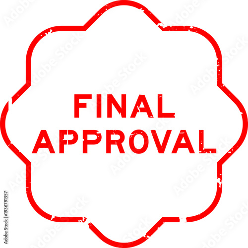 Grunge red final approval word rubber seal stamp on white background