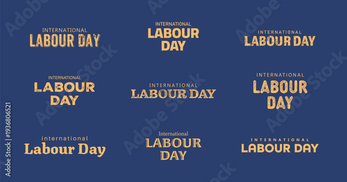 International labour day creative typography set. vector illustration design in text style.