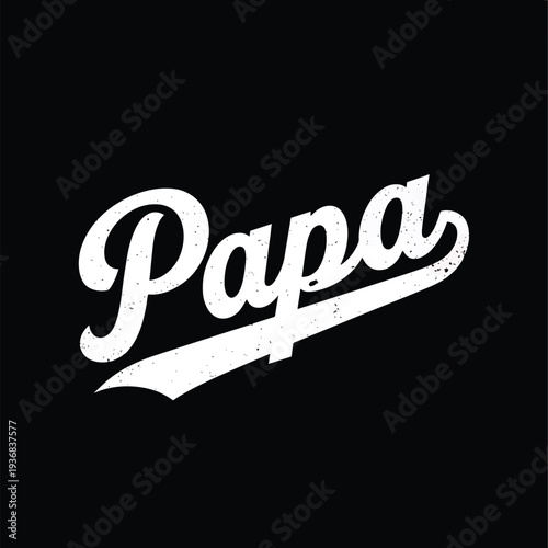Retro script 'Papa' text illustration with distressed texture, celebrating father figures