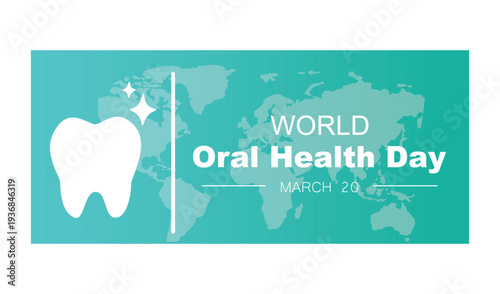 World oral health day, March 20.