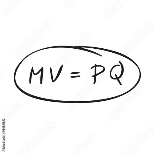 Most famous economical equation of Quantity Theory of Money in bold black line by doodle style. Fisher's formula with money, price and real output. Hand drawn vector concept of economics and finance