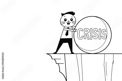 Determined cartoon character pushes a large ball labeled 'CRISIS' towards a cliff edge