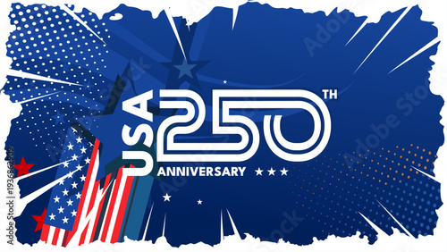 Usa 250th anniversary banner with stars and flag on blue grunge background, vector illustration