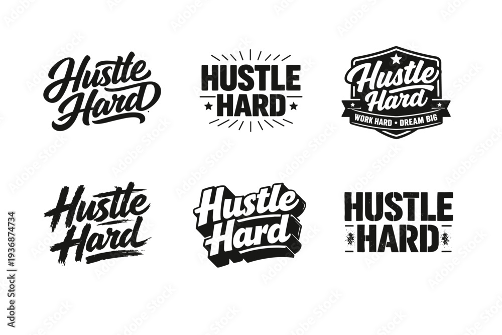 Fototapeta premium Hustle Hard. Set lettering. harmonious lettering variations of the same emblematic concept, each with different artistic interpretation (Bold hand-lettering