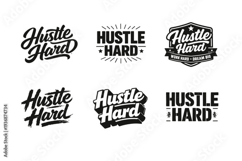 Hustle Hard. Set lettering. harmonious lettering variations of the same emblematic concept, each with different artistic interpretation (Bold hand-lettering