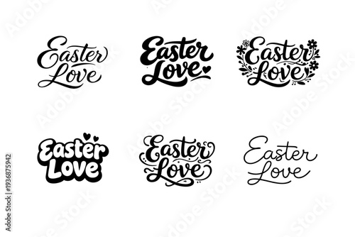 Easter Love. Set lettering. harmonious lettering variations of the same emblematic concept, each with different artistic interpretation (Elegant script with