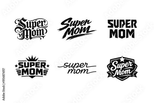 Super Mom. Set lettering. harmonious lettering variations of the same emblematic concept, each with different artistic interpretation