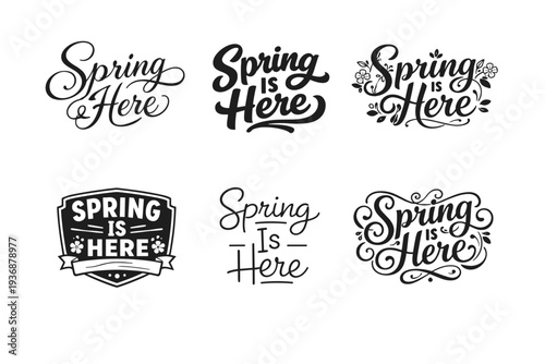 Spring Is Here. Set lettering. harmonious lettering variations of the same emblematic concept, each with different artistic interpretation (Elegant script with