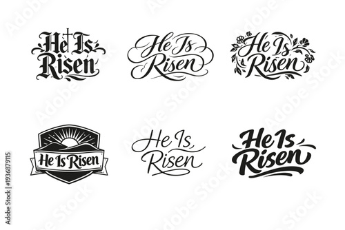 He Is Risen. Set lettering. harmonious lettering variations of the same emblematic concept, each with different artistic interpretation (Gothic-inspired