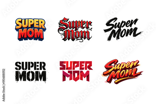 Super Mom. Set lettering. harmonious lettering variations of the same emblematic concept, each with different artistic interpretation (3D extruded bold