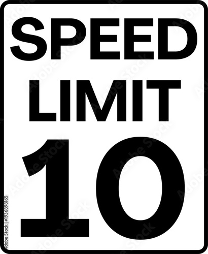 Speed limit 10 miles per hour traffic sign vector, Speed limit 10 mph sign