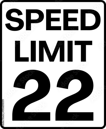 Speed limit 22 miles per hour traffic sign vector, Speed limit 22 mph sign