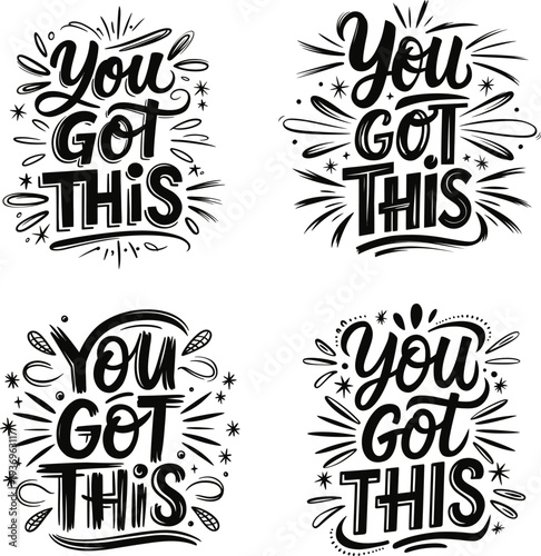 You Got This Motivational Hand Drawn Lettering Quotes Vector illustration
