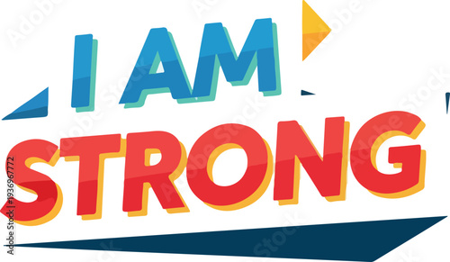 I AM STRONG - Bold, Motivational Typography with an Uplifting Message of Resilience and Inner Power