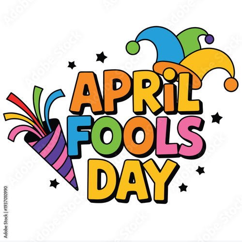 April Fools Day text with party popper and jester hats Keywords: april fools day, text