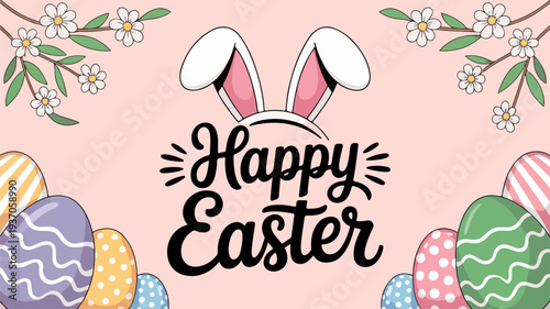 Happy Easter greeting with bunny ears and colorful eggs