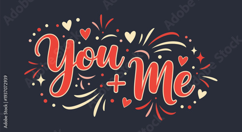 You and me handwritten text illustration