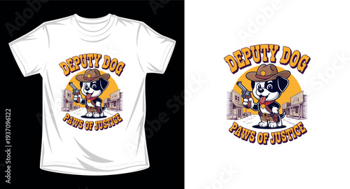 Deputy dog paws of justice t-shirt design, cute puppy wearing cowboy hat holding gun, western town background