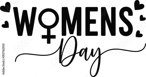 Womens Day modern typography lettering with female gender symbol and hearts feminist celebration greeting text vector illustration design