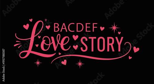 Pink love story text on black background