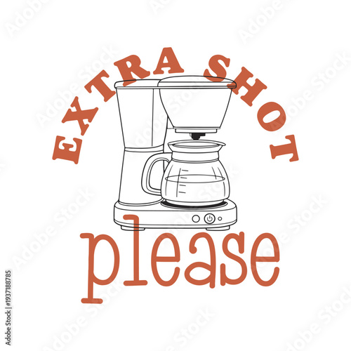 Extra Shot Please Coffee Maker Minimal Line Art Vector Illustration