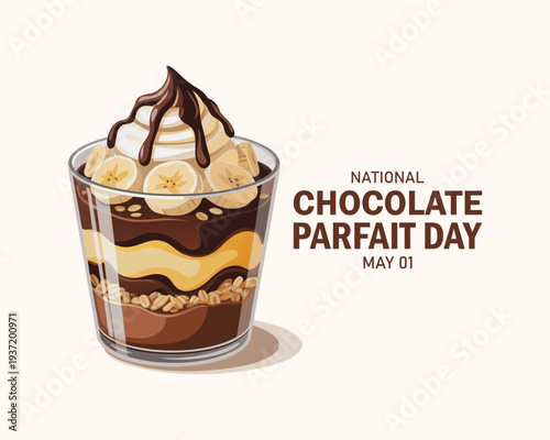 National Chocolate Parfait Day vector illustration. Delicious layered chocolate banana dessert in a glass drawing. Banana, creamy yogurt, crunchy granola and whipped cream vector. May 1. Important day