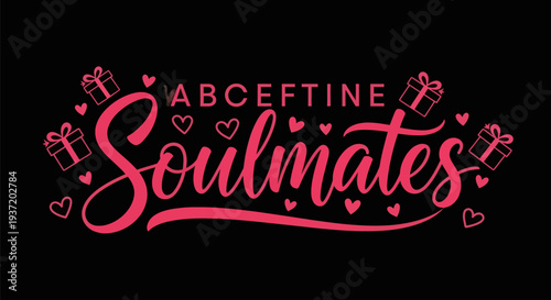 Soulmates text design on black background