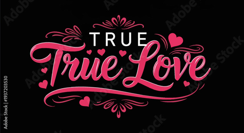 True love typography design on black