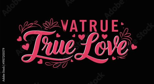 True love typography design on black