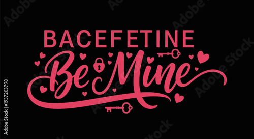 Valentines day design be mine