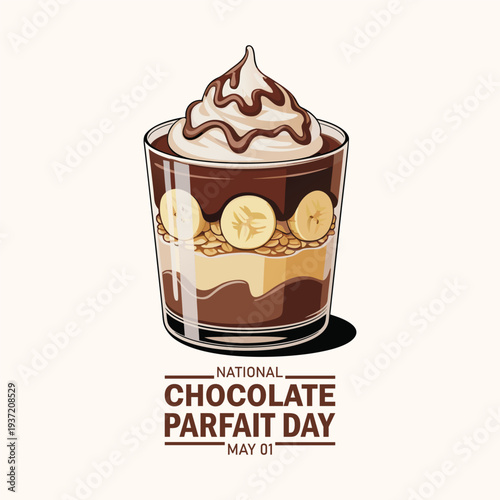National Chocolate Parfait Day vector illustration. Delicious layered chocolate banana dessert in a glass drawing. Banana, creamy yogurt, crunchy granola and whipped cream vector. May 1. Important day