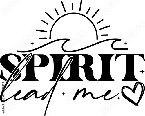 Spirit lead me svg, Christian quote svg, Bible svg, inspirational svg