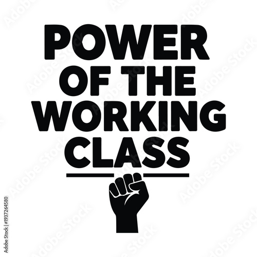 Empowering labor movement with strong working class fist gesture