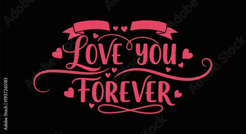 Love you forever text design